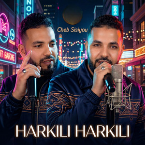 Cheb Sisiyou - harkili harkili