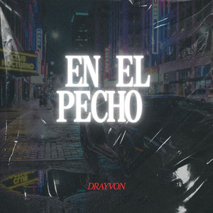 En El Pecho by Drayvon