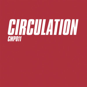 CMP011_02 - Circulation - Scarlet (Mix B) by Circulation