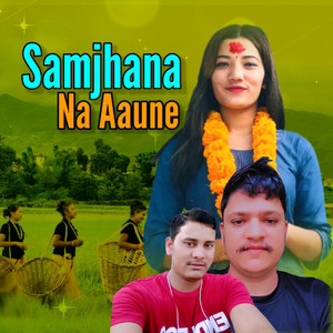 Samjhana Na Aaune (feat. Hasta Gautam "Mridul")
