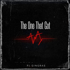 The One That Got Away by PJ Gingras