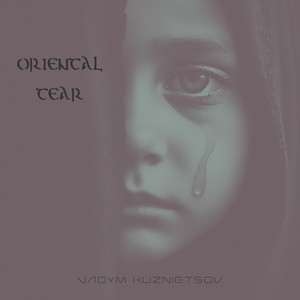 Oriental Tear