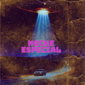 NOCHE ESPECIAL by LIXKAAX