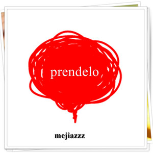 prendelo by mejiazzz
