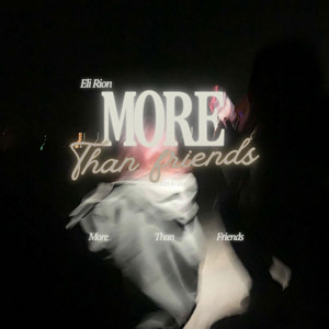 More Than Friends by Eli Rion