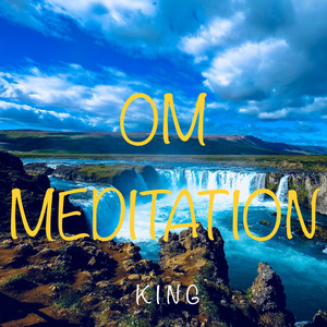 K I N G - OM Meditation