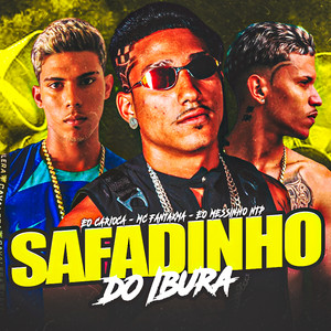 MC Fantaxma, éo carioca & EO Messinho NTP - Safadinho do Ibura