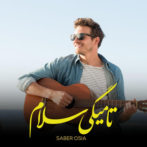 Saber Osia - تا میگی سلام بی کلام