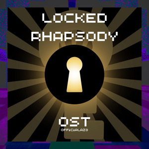 Locked Rhapsody OST