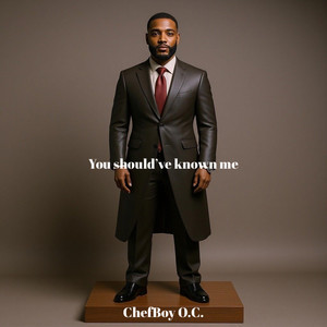 You Should’ve Known Me by O.C.