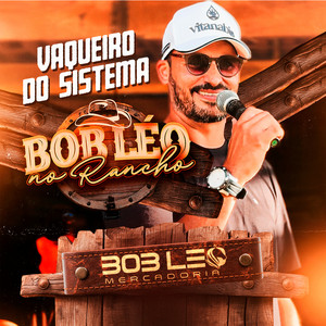 Capa do álbum Vaqueiro do Sistema de Bob Léo Mercadoria