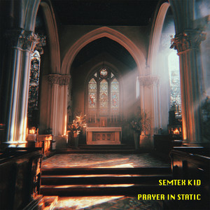 Prayer In Static by Semtex Kid