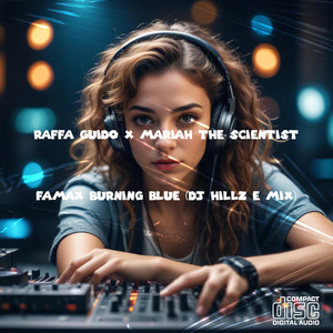 DJ Hillz E - Burning Blue (DJ Hillz E Famax Remix)