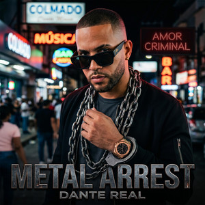 Metal Arresto (Dante Real) by the hits music