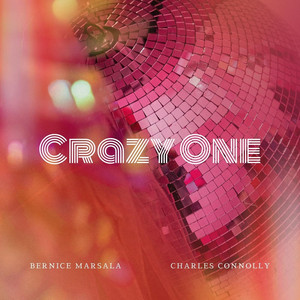 Crazy One by Bernice Marsala, Charles Connolly