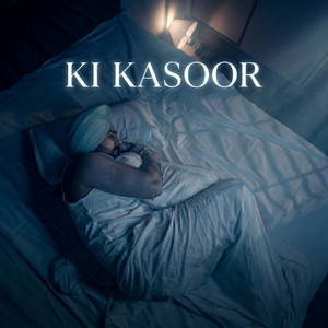 Ki Kasoor by Kay Vee Singh, Ricky Malhi, RAFAL