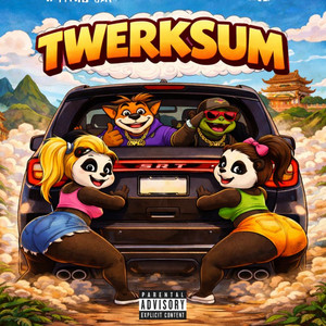 TwerkSum by NHL Big Bandicoot, BagChaser Doug