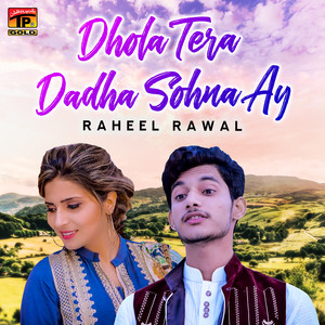 Dhola Tera Dadha Sohna Ay