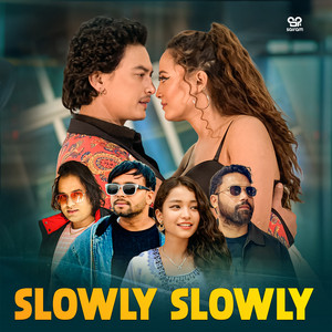 Tek BC & Simran Pariyar - Slowly Slowly