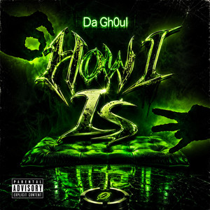 How I Is by Da Gh0ul