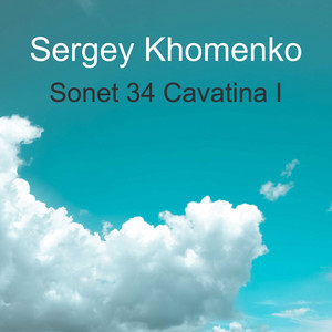 Sergey Khomenko — Sonet 34 Cavatina I