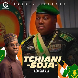Ado Gwanja - Tchiani Soja