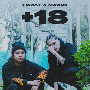 +18 by Fixway, Mzwok