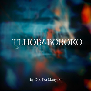 DIFIKARA by Doc Tsa Manyalo, Dj Ntholo