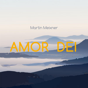 AMOR DEI by Martin Meixner