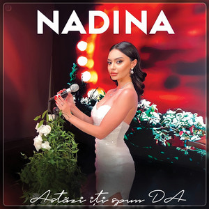 Nadina - Astăzi Îți Spun Da