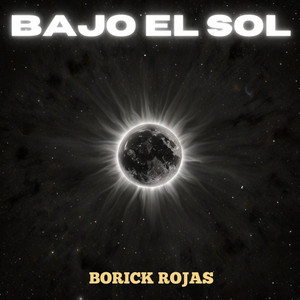 Bajo el sol by Borick Rojas