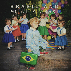Baila Signorí by Brasiliano