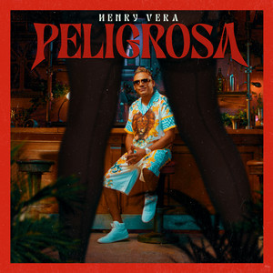 Peligrosa by Henry Vera