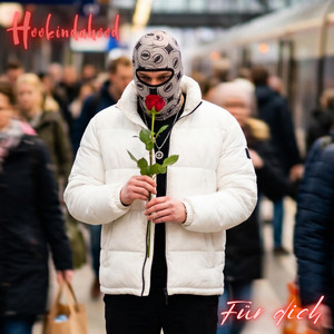 Für dich by HOOKINDAHOOD
