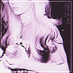 Turn Me Out by Dolly Liaa