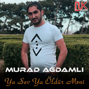 Ya Sev Ya Öldür Məni