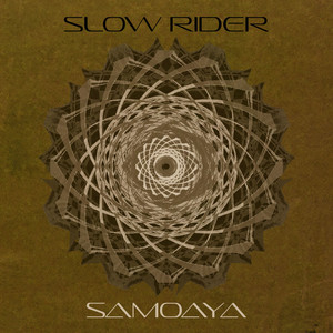Slow Rider – Samoaya