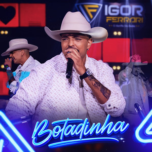Igor Ferrari - Botadinha em Goiania (Ao Vivo)