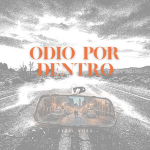 Odio Por Dentro by Zyrel Voss