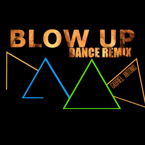 Blow up (Dance Remix)