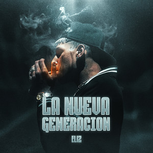 La Nueva Generacion by Eliz