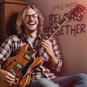 James Major - Belong Together