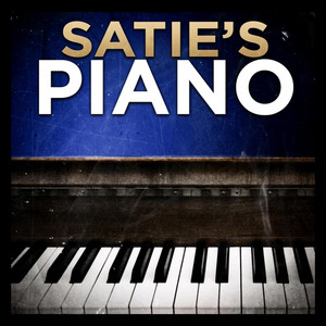Erik Satie — Satie's Piano (2026)