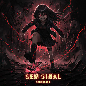 Sem Sinal by SOMBRA404