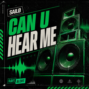 Can U Hear Me by SAILØ