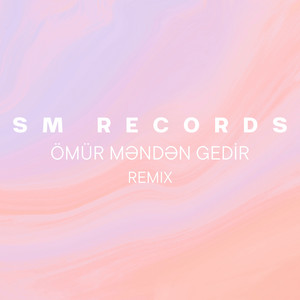 Sm Records - Ömür Məndən Gedir (Remix)