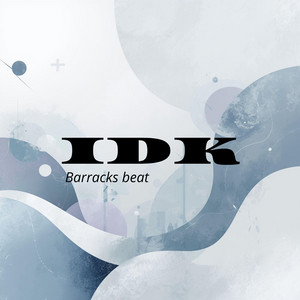 IDK by Barracks beat