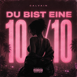 Du bist eine 10/10 by CALVAIN