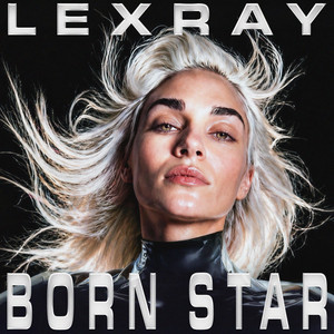 BORN STAR by LEXRAY
