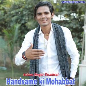 Handsame Ki Mohabbat by Aslam Singer Deadwal